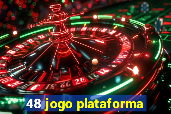 48 jogo plataforma