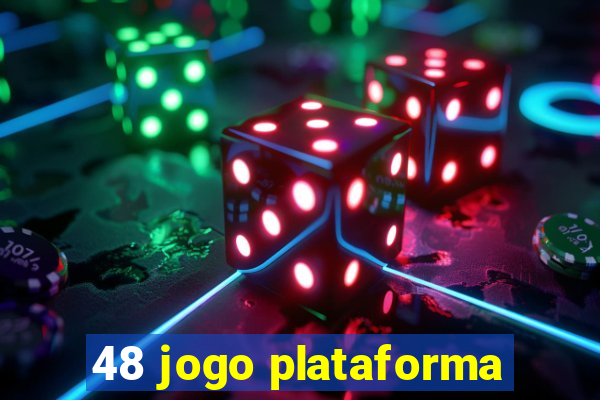 48 jogo plataforma