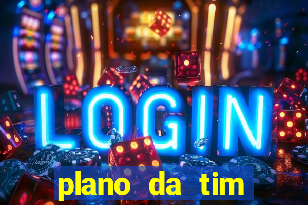 plano da tim internet ilimitada