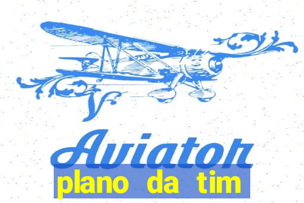 plano da tim internet ilimitada