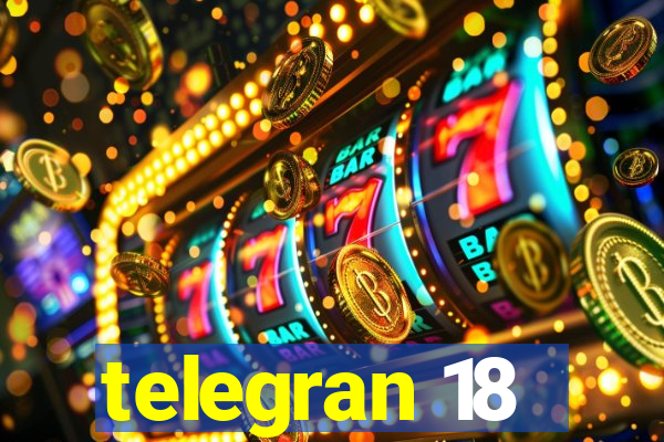 telegran 18