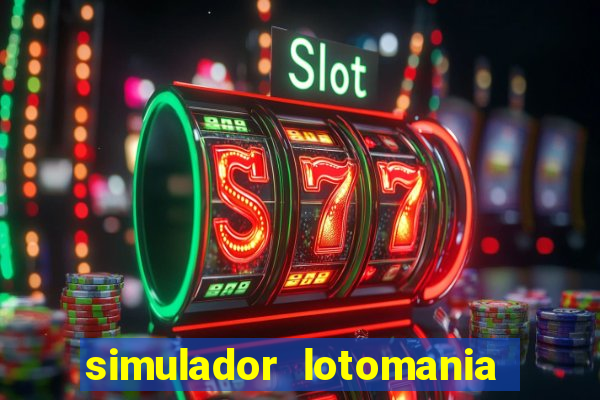 simulador lotomania - lotodicas