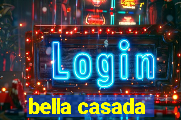 bella casada