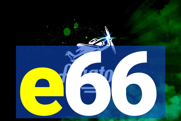 e66