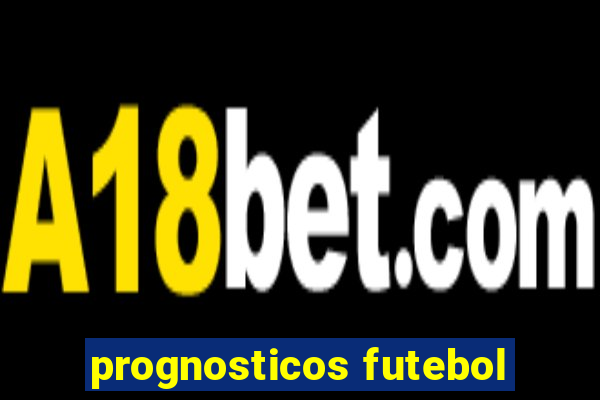 prognosticos futebol