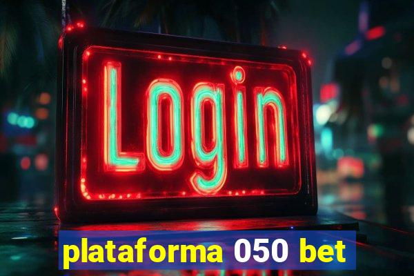 plataforma 050 bet