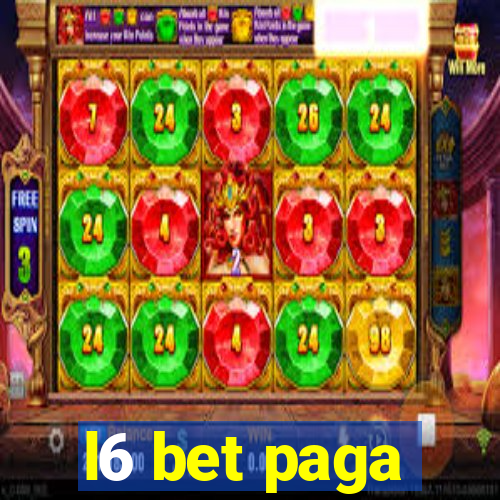 l6 bet paga