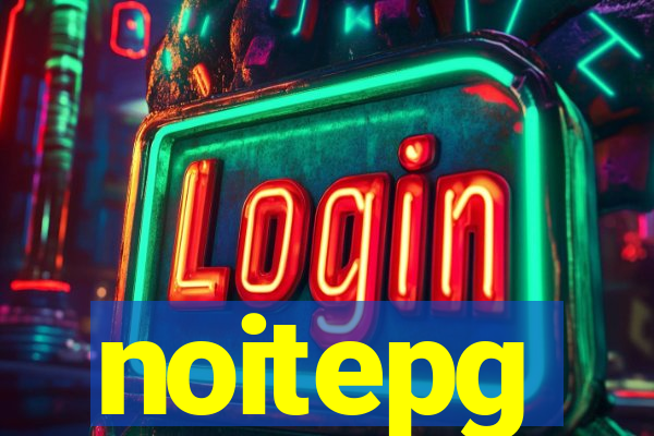 noitepg