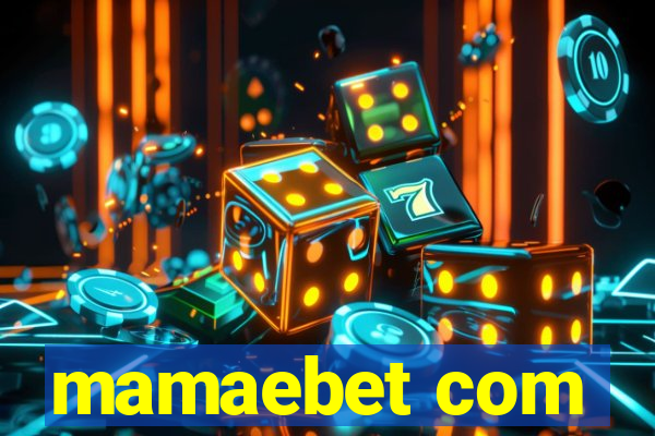 mamaebet com