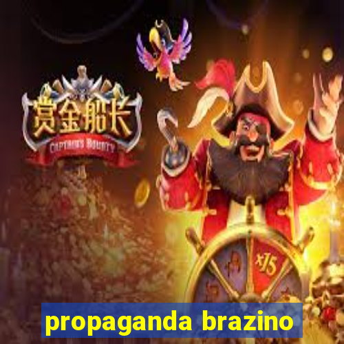 propaganda brazino