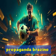 propaganda brazino