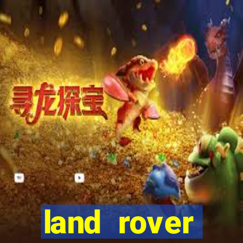 land rover plataforma de jogos