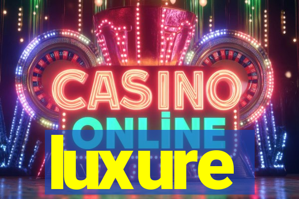 luxure