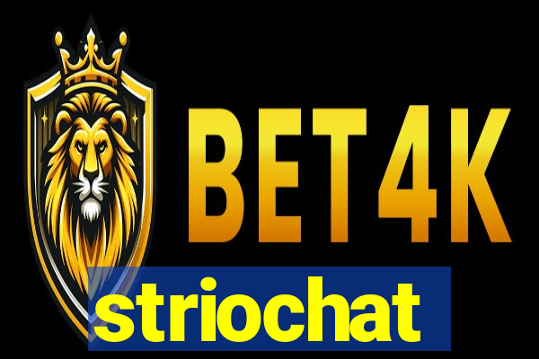 striochat