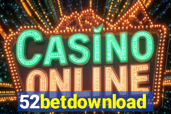 52betdownload