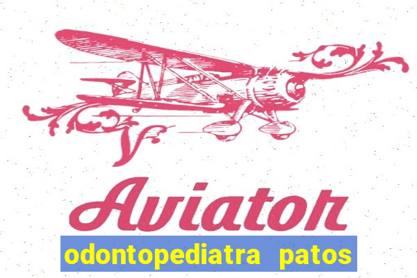 odontopediatra patos de minas