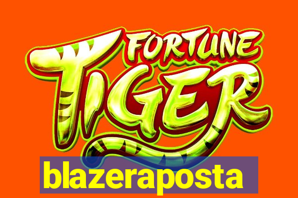 blazeraposta