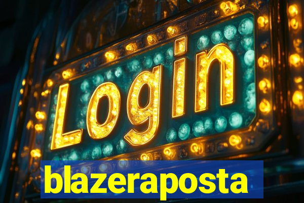 blazeraposta