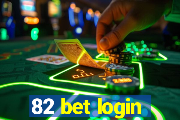 82 bet login