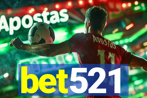 bet521