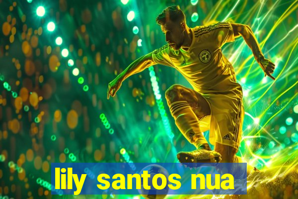 lily santos nua