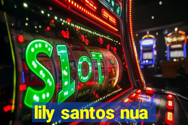 lily santos nua