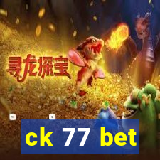 ck 77 bet