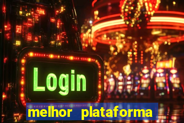 melhor plataforma para jogar fortune tiger