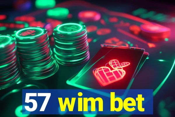 57 wim bet