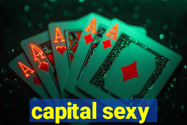 capital sexy