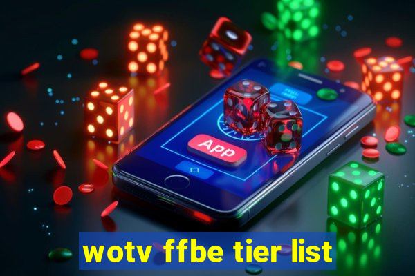 wotv ffbe tier list