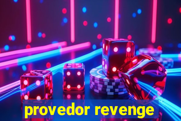 provedor revenge