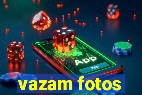 vazam fotos