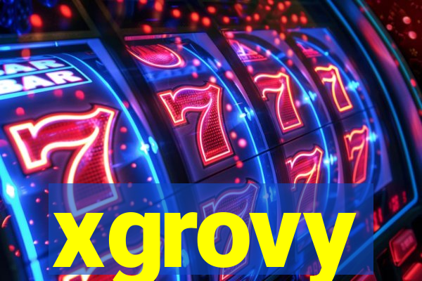 xgrovy