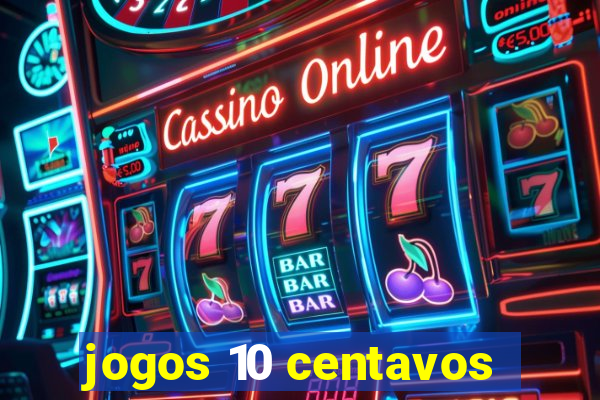 jogos 10 centavos