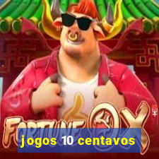 jogos 10 centavos