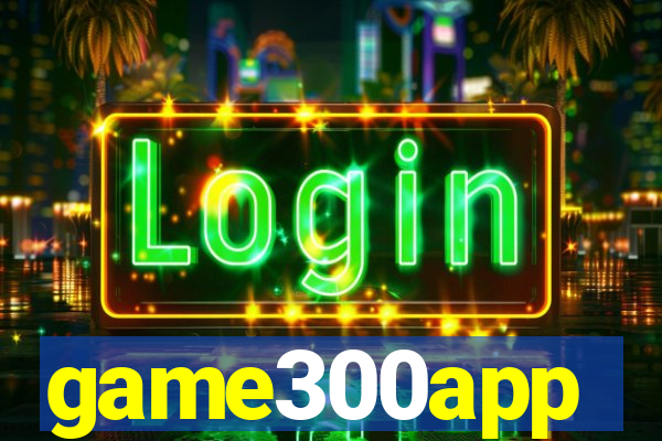 game300app