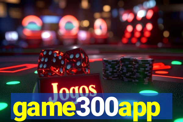 game300app