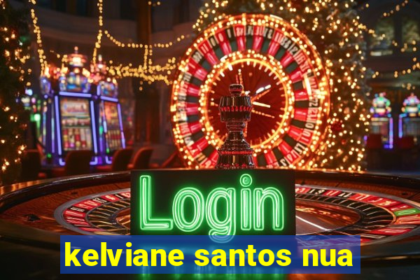 kelviane santos nua