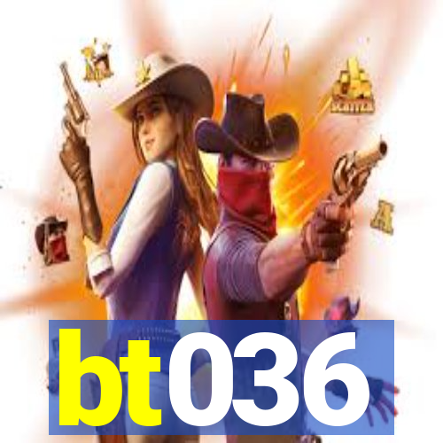 bt036