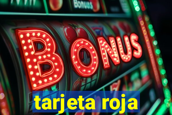 tarjeta roja
