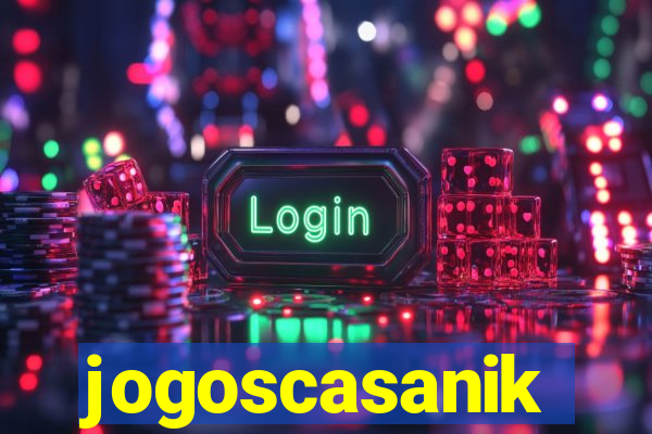 jogoscasanik