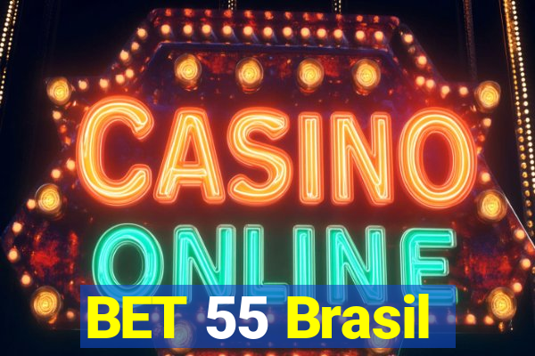 BET 55 Brasil