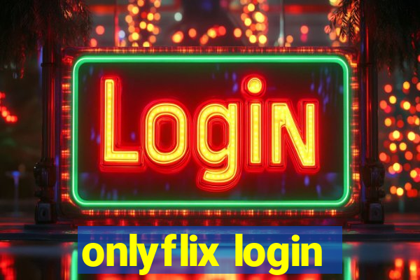 onlyflix login