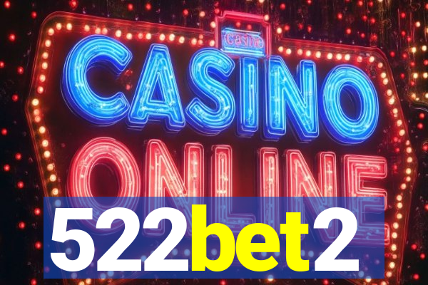 522bet2