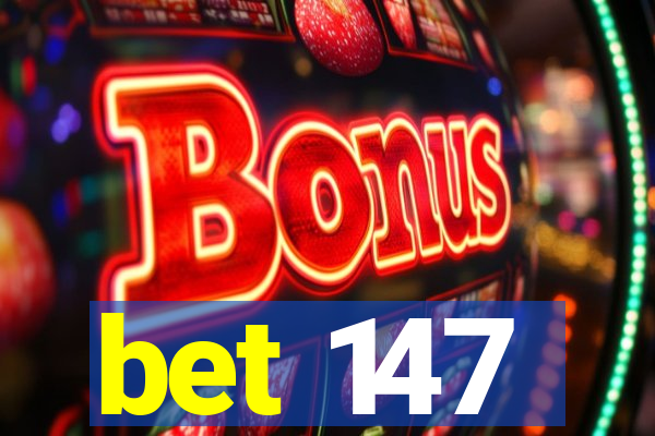 bet 147