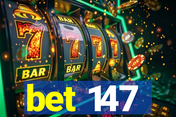 bet 147