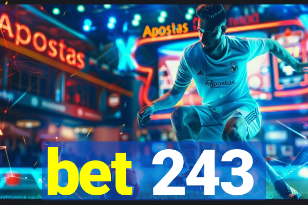 bet 243