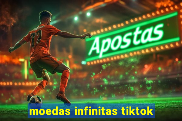 moedas infinitas tiktok