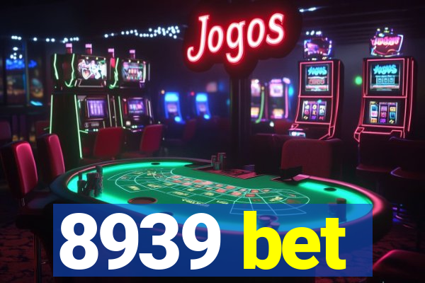 8939 bet